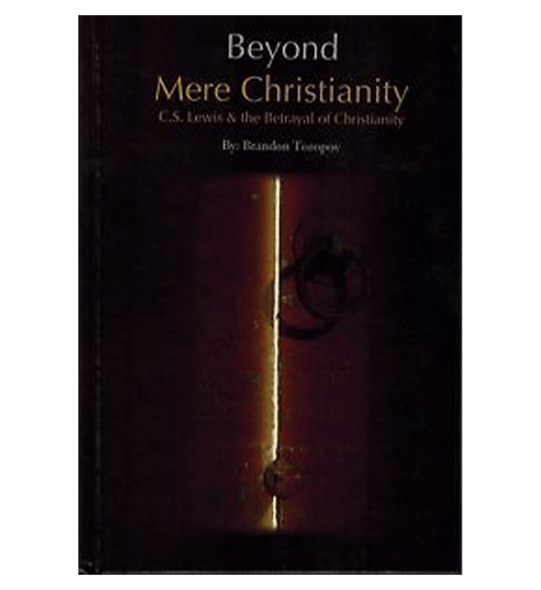 Beyond Mere Christianity